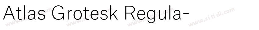 Atlas Grotesk Regula字体转换